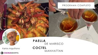 PAELLA de MARISCO con bogavante 🦀🦞🦐 y Coctel Manhattan 🍸 con Karlos Arguiñano  Cocina Abierta [upl. by Enrique]