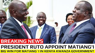 BREAKING NEWS PRESIDENT RUTO APPOINT FRED MATIANGI IN NYAYO HOUSE OFFICE [upl. by Ggerk18]