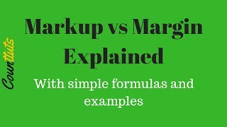 Markup vs Margin  Explained with Examples [upl. by Aicenaj]