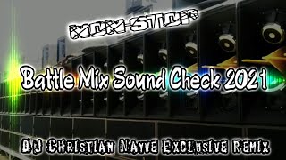 Nonstop Battle Mix Sound Check  Dj Christian Nayve [upl. by Dene]