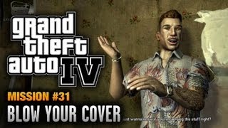 GTA 4  Mission 31  Blow Your Cover 1080p [upl. by Austin]