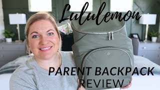 Lululemon Parent Backpack Review [upl. by Lemmor]