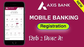 Axis Bank Mobile Banking Registration कैसे करे  Axis Bank First time mobile banking registration [upl. by Oribelle832]