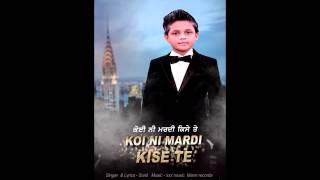 Koi Ni Mardi Kise Te  Sunil  The Hitmen  Mann Records  Latest Punjabi Songs 2015 [upl. by Edroi]