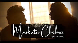 Muskata Chehra  Official Music Video   Sanish Nair  Ravish [upl. by Dannye]