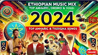 Ethiopian Music Mix 2024 [upl. by Gracye]