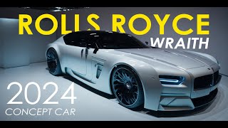 Rolls Royce Wraith 2024 Concept Car AI Design [upl. by Eelorac]