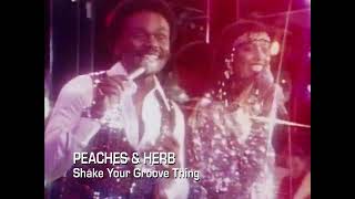 Peaches amp Herb  Shake Your Groove Thing 1978 [upl. by Hylan22]