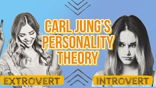 Carl Jungs Personality Theory [upl. by Andi971]