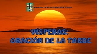 VÍSPERAS Oración de la tarde del LUNES 20 DE JUNIO DE 2022 [upl. by Jerrold405]