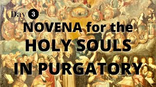 Holy Souls In Purgatory Novena  Day 3 [upl. by Myca668]