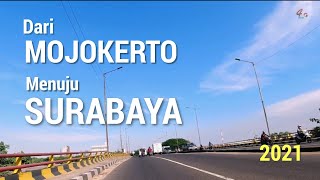 MOJOKERTO SURABAYA  Perjalanan dari Brangkal Menuju Wonokromo  Edisi Januari 2021 [upl. by Olsen]