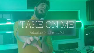 Take on me VERSION ESPAÑOL AHa  Tete Llosas [upl. by Windzer]