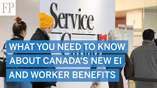 What you need to know about Canada’s new EI and worker benefits [upl. by Alfons]