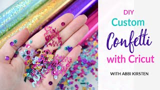 DIY Confetti with Cricut  Cricut Party Foil Custom Confetti Craft [upl. by Reames363]