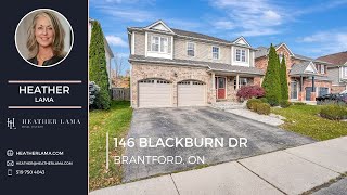 Brantford Real Estate  146 Blackburn Dr  Heather Lama [upl. by Ardnekan231]