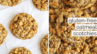 GlutenFree Oatmeal Scotchies [upl. by Gothard]