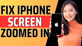 How to fix iphone screen zoomed in  Full Guide 2023 [upl. by Cacka1]