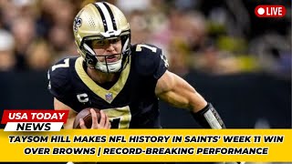 Taysom Hill Makes NFL History in Saints Week 11 Win Over Browns  RecordBreaking Performance [upl. by Airehc]