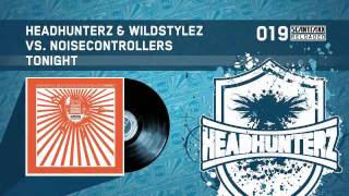 Headhunterz amp Wildstylez vs Noisecontrollers  Tonight HQ [upl. by Zoa161]