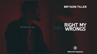 Bryson Tiller  Right My Wrongs 432Hz [upl. by Wildee262]