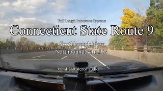 CT Route 9 Full Length 4K60 [upl. by Amanda]