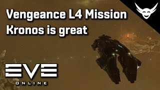 EVE Online  Kronos Obliterating Vengeance L4 Mission [upl. by Waneta709]