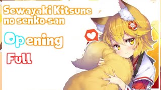 Sewayaki Kitsune no Senkosan Full  OP  koyoi mofumofu by Senko amp Shiro [upl. by Dirfliw]