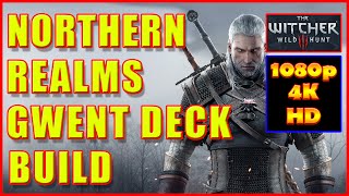 Witcher 3  Northern Realms Gwent Deck Build Strategy  4K Ultra HD [upl. by Erwin888]