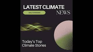 3 January 2025  Latest Climate News [upl. by Yblehs]