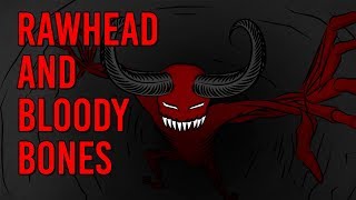 The Legend of Rawhead and Bloody Bones  Scary Story Time  Something Scary  Snarled [upl. by Lippold125]