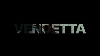 VENDETTA  OFFICIAL TRAILER [upl. by Yuu]