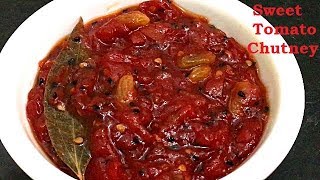 टमाटर की मीठी चटनी I Sweet Tomato Chutney Recipe I Tamatar Ki Meethi Chutney [upl. by Aurora]