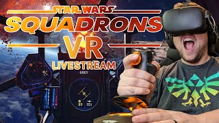 STAR WARS SQUADRONS VR  Single Player PreLaunch Gameplay PC VR Livestream w Flight Stick [upl. by Adahs150]