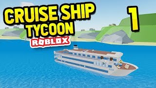 BUILDING MY OWN SHIP  Roblox Cruise Ship Tycoon 1 [upl. by Auehsoj]