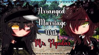 Arranged Marriage With Mr Popular  GLMM  Gacha Life  Gacha Life Mini Movie [upl. by Nerac]