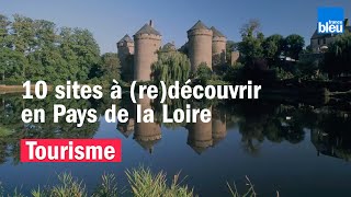 Dix sites à redécouvrir en Pays de la Loire [upl. by Eirameinna]