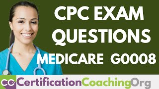 CPC Exam Questions — Medicare G0008 vs Regular CPT Code [upl. by Hoskinson]