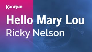 Hello Mary Lou  Ricky Nelson  Karaoke Version  KaraFun [upl. by Guido]