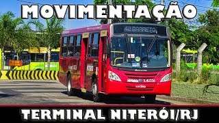 Movimentação de Ônibus 7  NiteróiRJ  Terminal Rodoviário Presidente João Goulart [upl. by Letnahc]