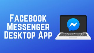 How to Get amp Use the Facebook Messenger Desktop App [upl. by Lybis352]