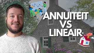 Hypotheek kiezen Annuïteiten vs lineair [upl. by Hilarius]