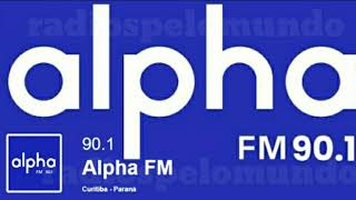 Alpha FM 901  Curitiba  PR [upl. by Juna]