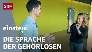 Gebärdensprache – die faszinierende Welt der Gehörlosen  Einstein  SRF Wissen [upl. by Yager]