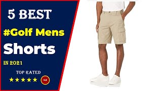 ✅ Top 5 Best Golf Shorts For Men 2021Tested amp Reviewed [upl. by Mobley493]