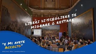 LIBERI DI SCEGLIERE SE MIGRARE O RESTARE  Festival dellAccoglienza 2023 [upl. by Allehc]