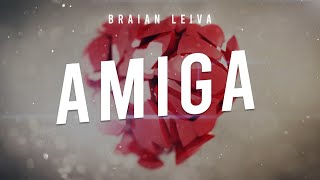 LA FACTORIA  AMIGA REMIX  Braian Leiva [upl. by Namzzaj507]