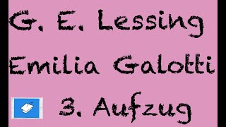 Emilia Galotti Lessing Inhalt 3 Aufzug [upl. by Annaerdna]