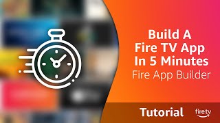 Build A Fire TV App in 5 Minutes [upl. by Carlita]