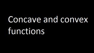 Concave and convex functions [upl. by Katharyn572]